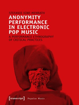 cover image of Anonymity Performance in Electronic Pop Music